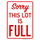 Sorry This Lot Is Full Sign