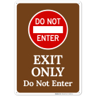 Do Not Enter Exit Only Sign