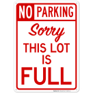 No Parking Sorry This Lot Is Full Sign