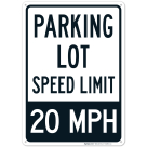 Parking Lot Speed Limit 20 Mph Sign