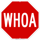 WHOA Sign