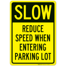 Slow Reduce Speed When Entering Parking Lot Sign