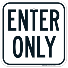 Parking Lot Enter Only Sign