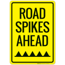 Road Spikes Ahead Sign