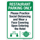 Restaurant Parking Only Practice Social Distancing And Wear A Face Covering Upon Entering Sign