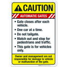 Automatic Gates Closes After Each Vehicle Do Not Tailgate Sign