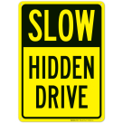 Slow Hidden Drive Sign