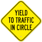 Yield To Traffic In Circle Sign