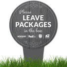 Please Leave Packages In The Box With Stake Sign