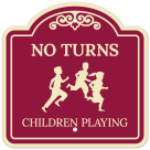 No Turns Children Playing Décor Sign