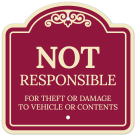 Not Responsible For Theft Or Damage To Vehicles Or Contents Décor Sign