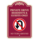 Private Drive Residents And Guests Only No Turn Around Décor Sign