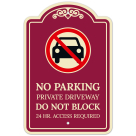No Parking Private Driveway Do Not Block 24 Hour Access Required Décor Sign