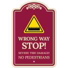 Wrong Way Stop Severe Tire Damage No Pedestrians Décor Sign
