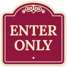Enter Only Décor Sign