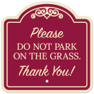 Please Do Not Park On The Grass Thank You Décor Sign