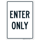 Enter Only Sign