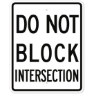 MUTCD Do Not Block Intersection R10-7 Sign
