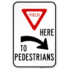 Yield Here To Pedestrians Right Arrow Sign