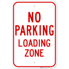 Load Zone, No Parking Sign Load Zone, No Parking Sign