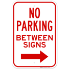 No Parking Between Signs Right Arrow Sign No Parking Between Signs Right Arrow Sign
