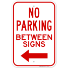 No Parking Between Signs Left Arrow Sign No Parking Between Signs Left Arrow Sign