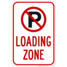 Loading Zone No Parking Symbol Sign Loading Zone No Parking Symbol Sign