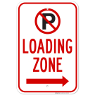 Loading Zone With No Parking Symbol And Right Arrow Sign Loading Zone With No Parking Symbol And Right Arrow Sign