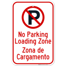 Loading Zone Zona De Cargamento With No Parking Symbol Sign Loading Zone Zona De Cargamento With No Parking Symbol Sign