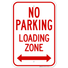 No Parking Loading Zone Arrow Pointing Left And Right Sign No Parking Loading Zone Arrow Pointing Left And Right Sign