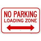 No Parking Loading Zone With Bidirectional Arrow Sign No Parking Loading Zone With Bidirectional Arrow Sign