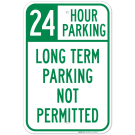 24 Hour Parking Long Term Parking Not Permitted Sign 24 Hour Parking Long Term Parking Not Permitted Sign