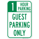 1 Hour Parking Guest Parking Only Sign 1 Hour Parking Guest Parking Only Sign