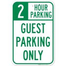 2 Hour Parking Guest Parking Only Sign 2 Hour Parking Guest Parking Only Sign