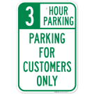 3 Hour Parking Parking For Customers Only Sign 3 Hour Parking Parking For Customers Only Sign