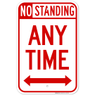 No Standing Any Time With Bidirectional Arrow Sign No Standing Any Time With Bidirectional Arrow Sign