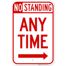 No Standing At Any Time With Right Arrow Sign No Standing At Any Time With Right Arrow Sign