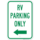 RV Parking Only With Left Arrow Sign RV Parking Only With Left Arrow Sign