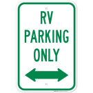 RV Parking Only With Bidirectional Arrow Sign RV Parking Only With Bidirectional Arrow Sign