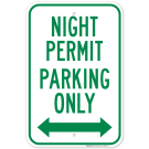 Night Permit Parking Only With BiDirectional Arrow Sign Night Permit Parking Only With BiDirectional Arrow Sign