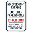 No Overnight Parking Customer Parking Only 2 Hour Limit Violators Will Be Towed Sign No Overnight Parking Customer Parking Only 2 Hour Limit Violators Will Be Towed Sign