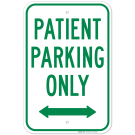Patient Parking Only With Bidirectional Arrow Sign Patient Parking Only With Bidirectional Arrow Sign