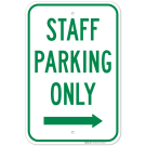 Staff Parking Only With Right Arrow Sign Staff Parking Only With Right Arrow Sign