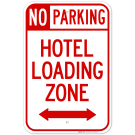 No Parking Hotel Loading Zone Left Arrow Sign No Parking Hotel Loading Zone Left Arrow Sign