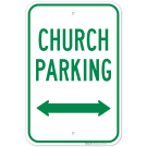 Church Parking With Bidirectional Arrow Sign Church Parking With Bidirectional Arrow Sign