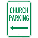 Church Parking With Left Arrow Sign Church Parking With Left Arrow Sign