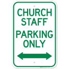 Church Staff Parking Only With Bidirectional Arrow Sign Church Staff Parking Only With Bidirectional Arrow Sign