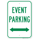 Event Parking With Bidirectional Arrow Sign Event Parking With Bidirectional Arrow Sign