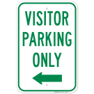 Visitor Parking Only With Left Arrow Sign Visitor Parking Only With Left Arrow Sign