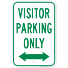Visitor Parking Only With Bidirectional Arrow Sign Visitor Parking Only With Bidirectional Arrow Sign